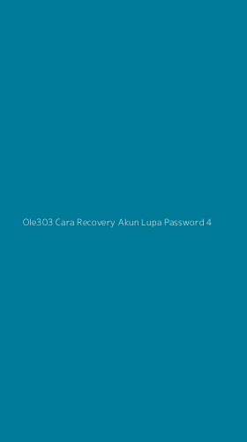 Tampilan Antarmuka Aplikasi Ole303 Cara Recovery Akun Lupa Password - 4