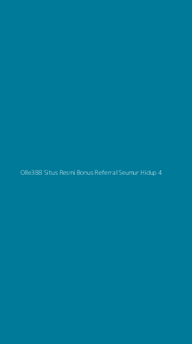 Tampilan Antarmuka Aplikasi Olle388 Situs Resmi Bonus Referral Seumur Hidup - 4