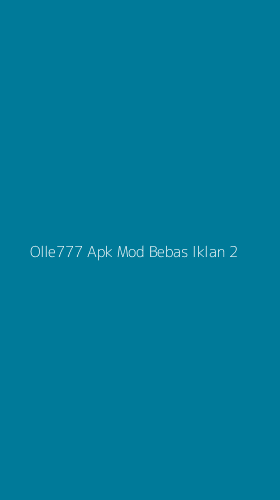 Tampilan Antarmuka Aplikasi Olle777 Apk Mod Bebas Iklan - 2