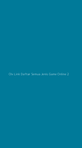 Tampilan Antarmuka Aplikasi Olx Link Daftar Semua Jenis Game Online - 2