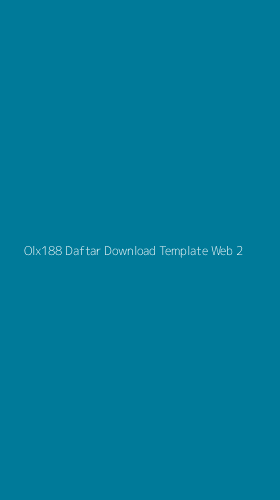 Tampilan Antarmuka Aplikasi Olx188 Daftar Download Template Web - 2