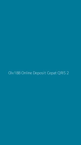 Tampilan Antarmuka Aplikasi Olx188 Online Deposit Cepat Qris - 2