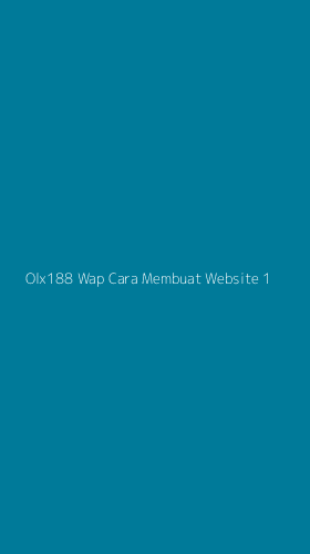 Tampilan Antarmuka Aplikasi Olx188 Wap Cara Membuat Website - 1