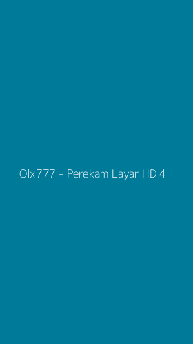 Tampilan Antarmuka Aplikasi Olx777 - Perekam Layar HD - 4