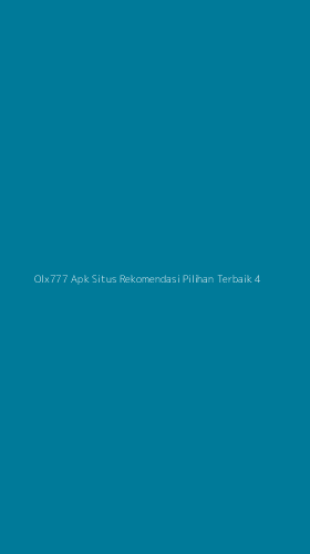 Tampilan Antarmuka Aplikasi Olx777 Apk Situs Rekomendasi Pilihan Terbaik - 4