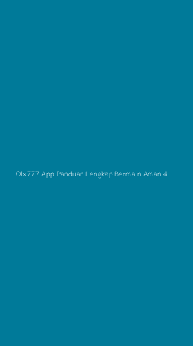 Tampilan Antarmuka Aplikasi Olx777 App Panduan Lengkap Bermain Aman - 4