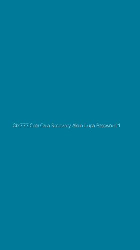 Tampilan Antarmuka Aplikasi Olx777 Com Cara Recovery Akun Lupa Password - 1