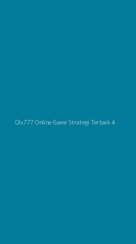 Tampilan Antarmuka Aplikasi Olx777 Online Game Strategi Terbaik - 4
