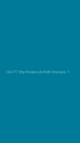 Tampilan Antarmuka Aplikasi Olx777 Rtp Pembersih Ram Otomatis - 1