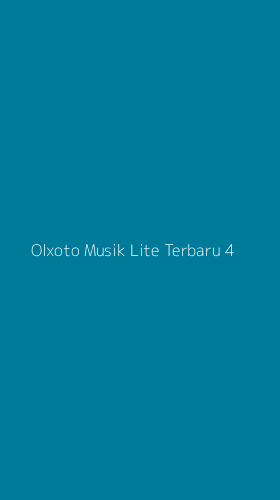 Tampilan Antarmuka Aplikasi Olxoto Musik Lite Terbaru - 4