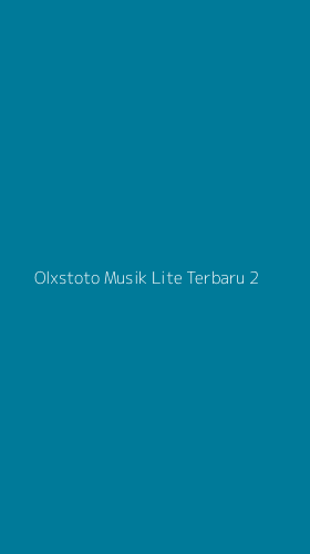 Tampilan Antarmuka Aplikasi Olxstoto Musik Lite Terbaru - 2