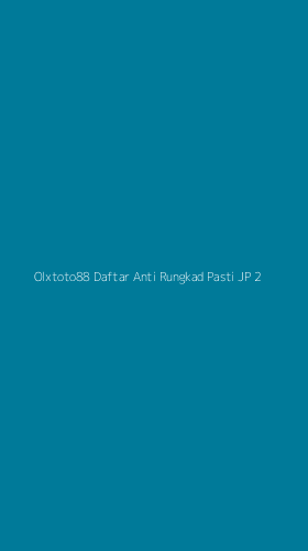 Tampilan Antarmuka Aplikasi Olxtoto88 Daftar Anti Rungkad Pasti Jp - 2