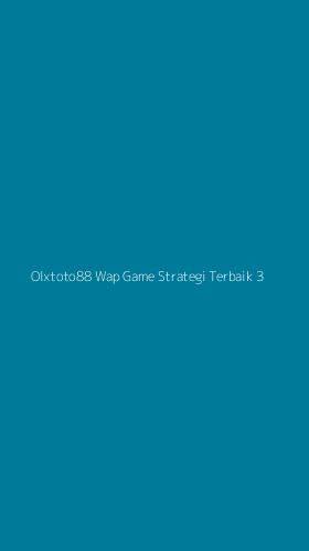 Tampilan Antarmuka Aplikasi Olxtoto88 Wap Game Strategi Terbaik - 3