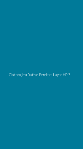 Tampilan Antarmuka Aplikasi Olxtotojitu Daftar Perekam Layar Hd - 3