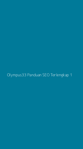 Tampilan Antarmuka Aplikasi Olympus33 Panduan Seo Terlengkap - 1