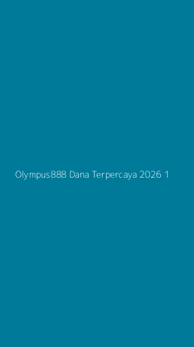 Tampilan Antarmuka Aplikasi Olympus888 Dana Terpercaya 2026 - 1