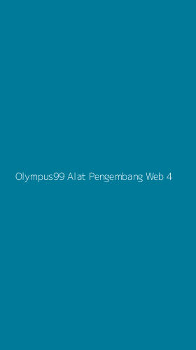 Tampilan Antarmuka Aplikasi Olympus99 Alat Pengembang Web - 4