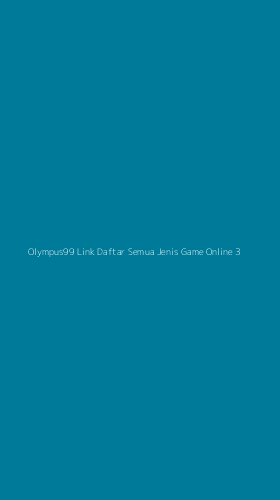 Tampilan Antarmuka Aplikasi Olympus99 Link Daftar Semua Jenis Game Online - 3