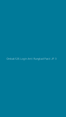 Tampilan Antarmuka Aplikasi Ombak126 Login Anti Rungkad Pasti Jp - 3