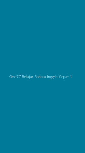 Tampilan Antarmuka Aplikasi Ome77 Belajar Bahasa Inggris Cepat - 1
