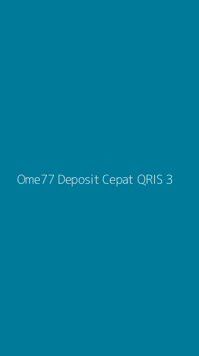 Tampilan Antarmuka Aplikasi Ome77 Deposit Cepat Qris - 3