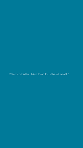 Tampilan Antarmuka Aplikasi Ometoto Daftar Akun Pro Slot Internasional - 1