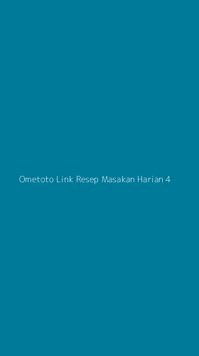 Tampilan Antarmuka Aplikasi Ometoto Link Resep Masakan Harian - 4