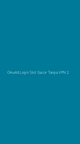 Tampilan Antarmuka Aplikasi Omu4d Login Slot Gacor Tanpa Vpn - 2