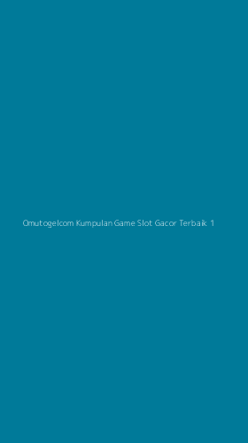 Tampilan Antarmuka Aplikasi Omutogelcom Kumpulan Game Slot Gacor Terbaik - 1