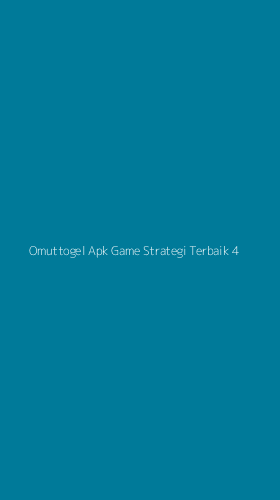 Tampilan Antarmuka Aplikasi Omuttogel Apk Game Strategi Terbaik - 4