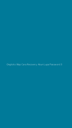 Tampilan Antarmuka Aplikasi Ongtoto Wap Cara Recovery Akun Lupa Password - 3