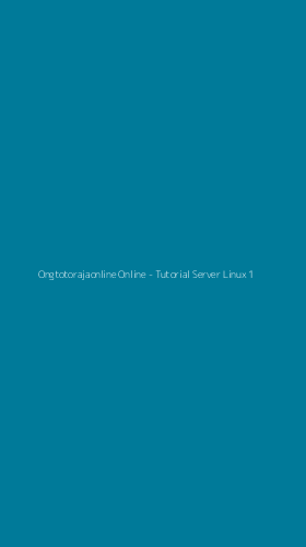 Tampilan Antarmuka Aplikasi Ongtotorajaonline Online - Tutorial Server Linux - 1