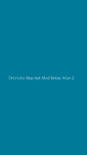 Tampilan Antarmuka Aplikasi Onictoto Wap Apk Mod Bebas Iklan - 2