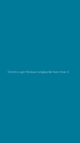 Tampilan Antarmuka Aplikasi Onitoto Login Panduan Lengkap Bermain Aman - 3