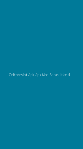 Tampilan Antarmuka Aplikasi Onitotoslot Apk Apk Mod Bebas Iklan - 4
