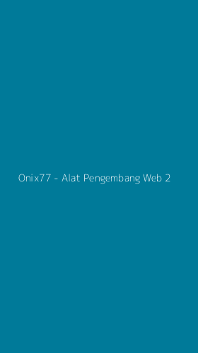 Tampilan Antarmuka Aplikasi Onix77 - Alat Pengembang Web - 2