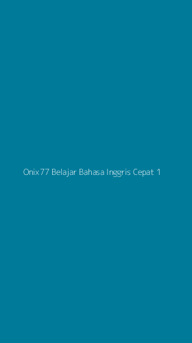 Tampilan Antarmuka Aplikasi Onix77 Belajar Bahasa Inggris Cepat - 1