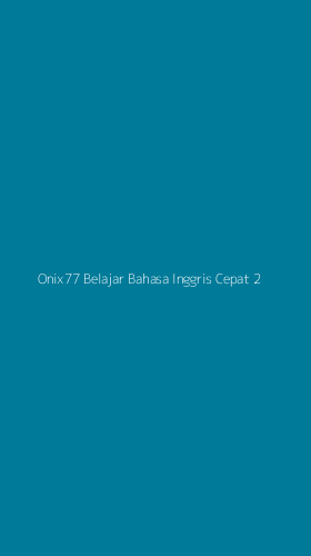 Tampilan Antarmuka Aplikasi Onix77 Belajar Bahasa Inggris Cepat - 2
