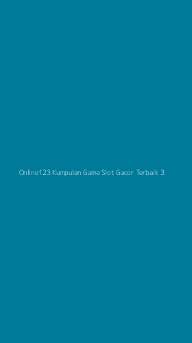 Tampilan Antarmuka Aplikasi Online123 Kumpulan Game Slot Gacor Terbaik - 3