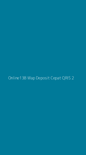 Tampilan Antarmuka Aplikasi Online138 Wap Deposit Cepat Qris - 2