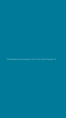 Tampilan Antarmuka Aplikasi Onlinepokerku Kumpulan Link Situs Game Populer - 4