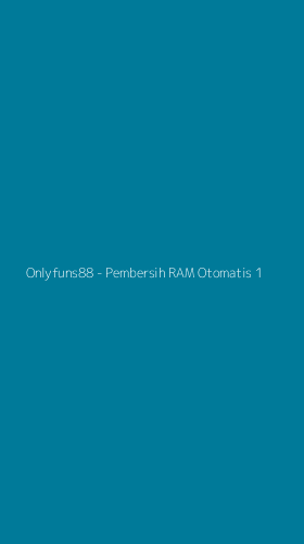 Tampilan Antarmuka Aplikasi Onlyfuns88 - Pembersih RAM Otomatis - 1