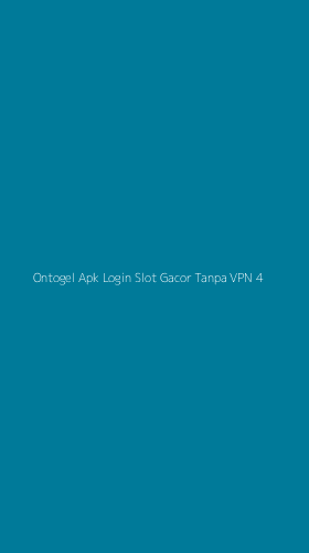 Tampilan Antarmuka Aplikasi Ontogel Apk Login Slot Gacor Tanpa Vpn - 4