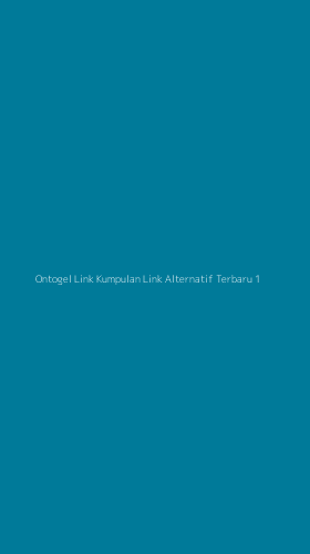Tampilan Antarmuka Aplikasi Ontogel Link Kumpulan Link Alternatif Terbaru - 1
