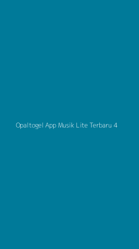 Tampilan Antarmuka Aplikasi Opaltogel App Musik Lite Terbaru - 4
