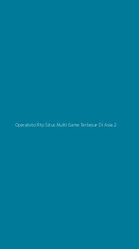 Tampilan Antarmuka Aplikasi Operatoto Rtp Situs Multi Game Terbesar Di Asia - 2