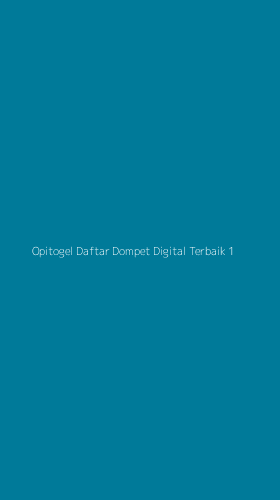 Tampilan Antarmuka Aplikasi Opitogel Daftar Dompet Digital Terbaik - 1