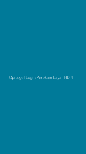 Tampilan Antarmuka Aplikasi Opitogel Login Perekam Layar Hd - 4