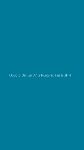 Tampilan Antarmuka Aplikasi Optoto Daftar Anti Rungkad Pasti Jp - 4