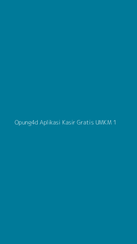 Tampilan Antarmuka Aplikasi Opung4d Aplikasi Kasir Gratis Umkm - 1